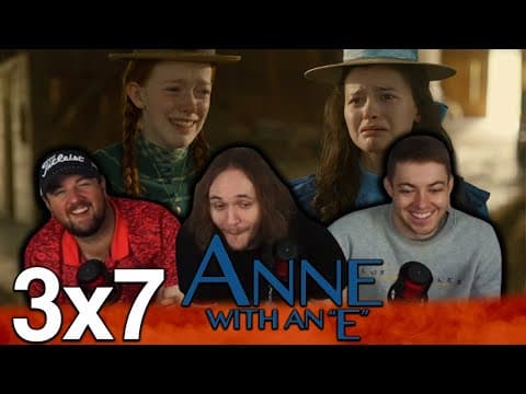 Anne With an E S3E7