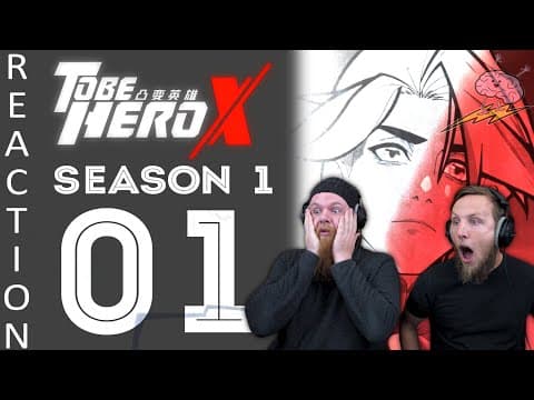 To Be Hero X S1E1