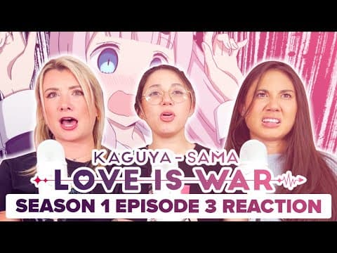 Kaguya-Sama: Love Is War S1E3