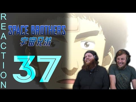 Space Brothers Episode 37