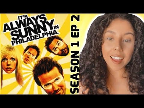 It's Always Sunny in Philadelphia S1E2