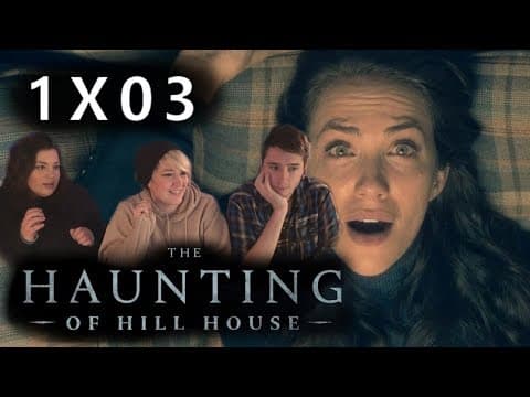 The Haunting of Hill House S1E3