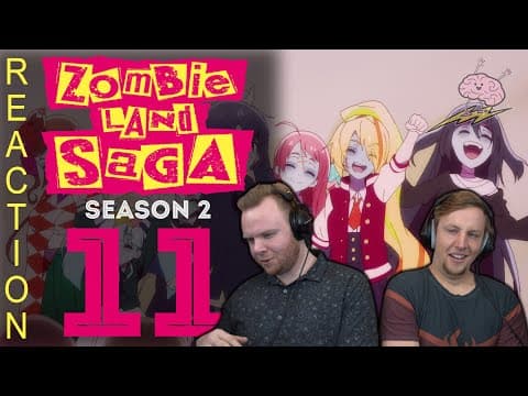 Zombieland Saga S2E11