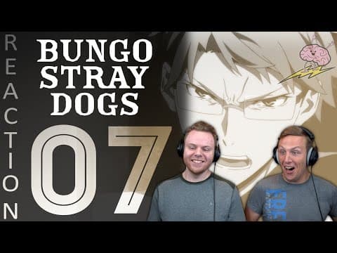 Bungou Stray Dogs S1E7