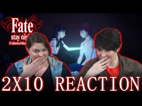 Fate Stay Night: Unlimited Blade Works S2E10