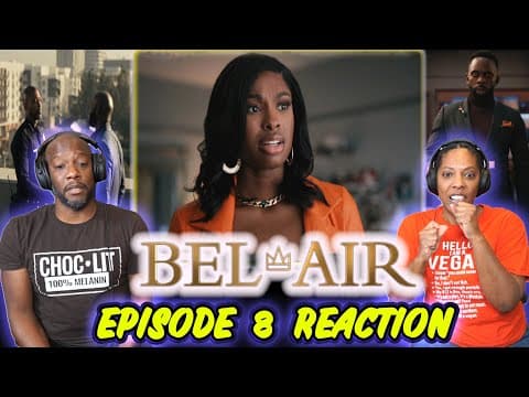Bel-Air Episode 8