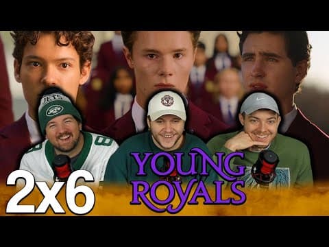 Young Royals S2E6