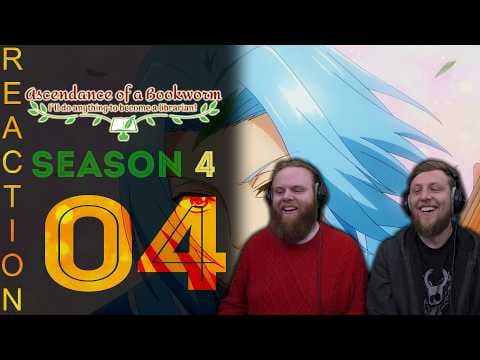Ascendance of a Bookworm S4E4