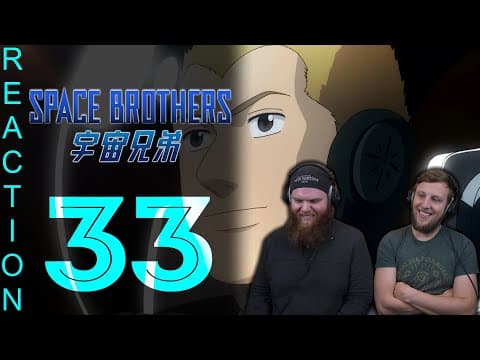 Space Brothers Episode 33