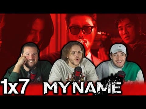 My Name Episode 7