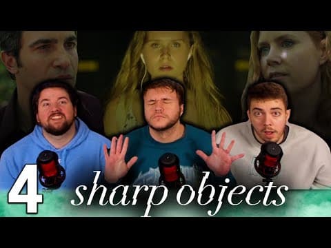 Sharp Objects Episode 4