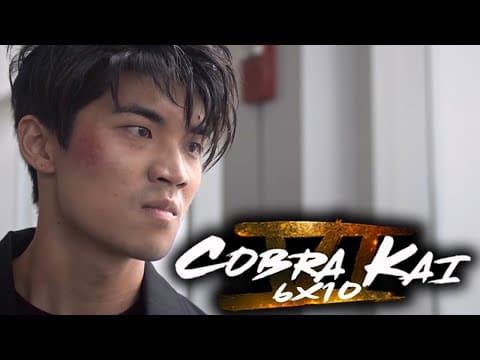 Cobra Kai S6E10