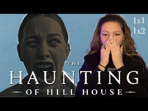 The Haunting Of Hill House S1E1,2