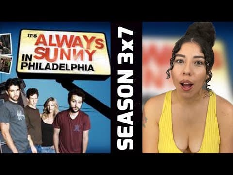 It's Always Sunny in Philadelphia S3E7