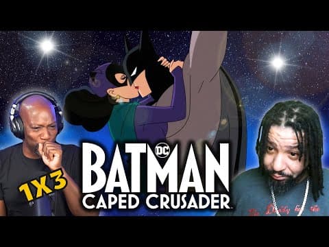 Batman Caped Crusader S1E3