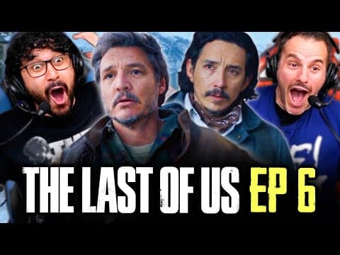 The Last Of Us Episode 6 Reaction!! S1E6