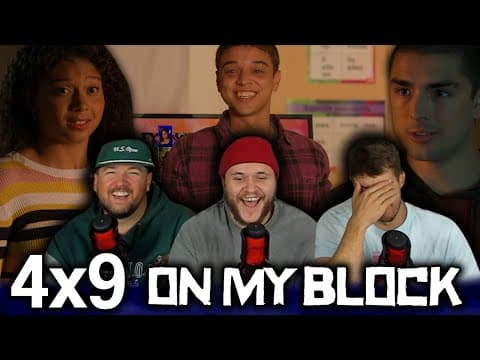 On My Block S4E9