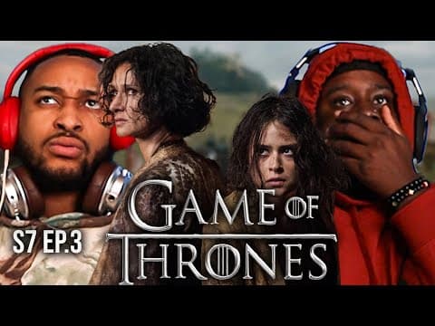 Game Of Thrones S7E3