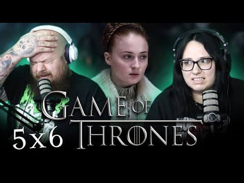 Game Of Thrones S5E6