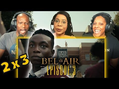 Bel-Air S2E3