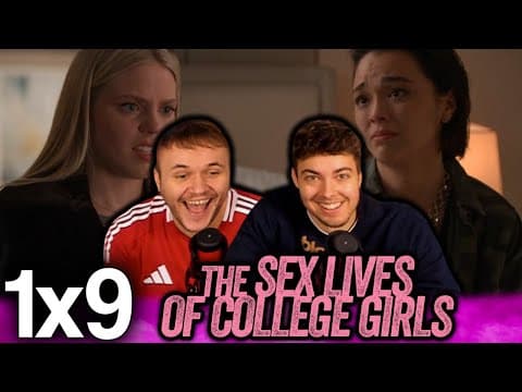 The Sex Lives of College Girls S1E9