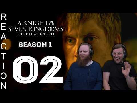 Knight of the Seven Kingdoms S1E2