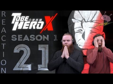 To Be Hero X S1E21