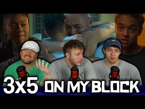On My Block S3E5