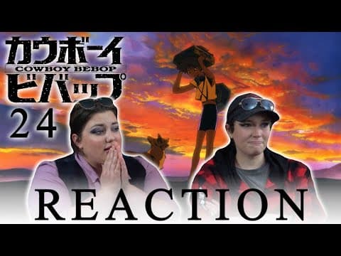 Cowboy Bebop Episode 24