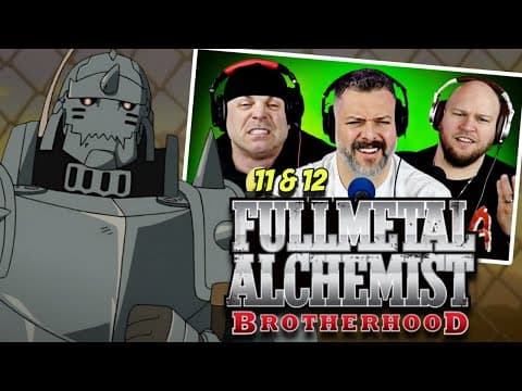 Fullmetal Alchemist Brotherhood Episode 11-12