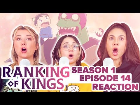 Ranking of Kings S1E14