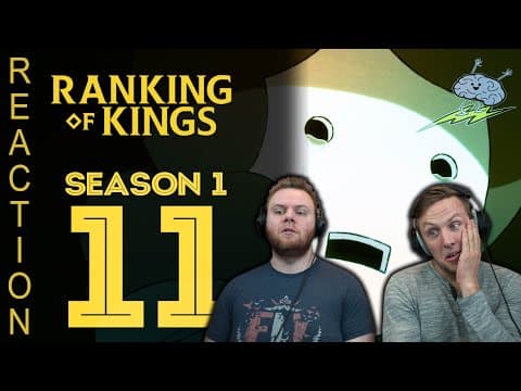 Ranking of Kings Episode 11