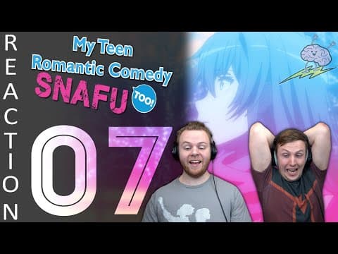 Oregairu S2E7