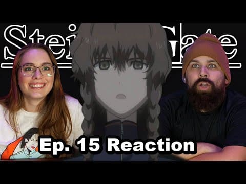 Steins;Gate Episode 15
