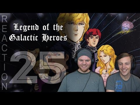 Legend of the Galactic Heroes Episode 25
