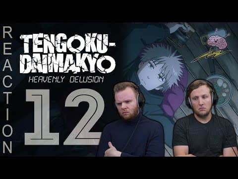 Heavenly Delusion Episode 12