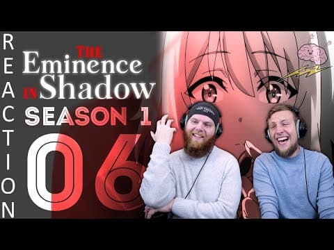 The Eminence in Shadow S1E6
