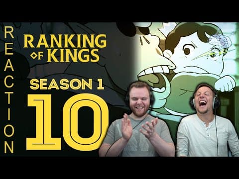 Ranking of Kings Episode 10