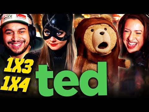 Ted Episode 3-4