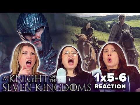 A Knight of the Seven Kingdoms S1E5,6