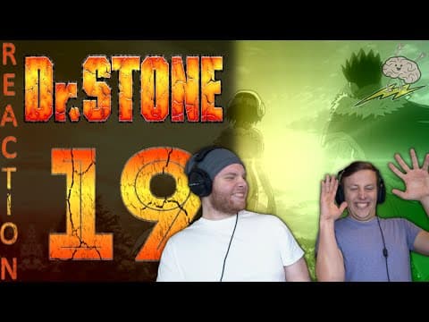 Dr Stone S1E19