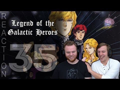 Legend of the Galactic Heroes Episode 35