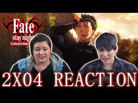 Fate Stay Night: Unlimited Blade Works S2E4