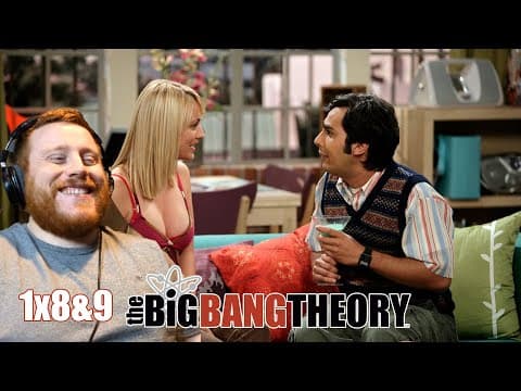 The Big Bang Theory S1E8,9
