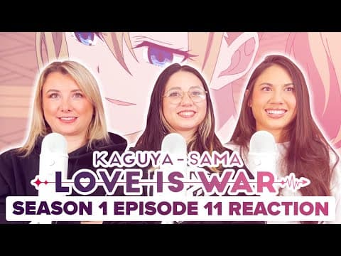 Kaguya-Sama: Love Is War S1E11