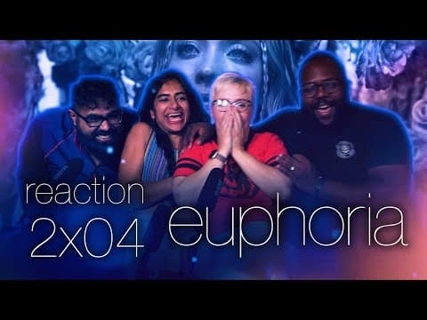 Euphoria S2E4