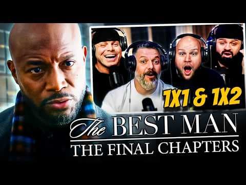 The Best Man The Final Chapters S1E1