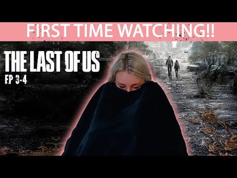 The Last of Us Episode 3-4