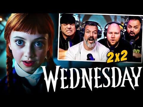 Wednesday S2E2