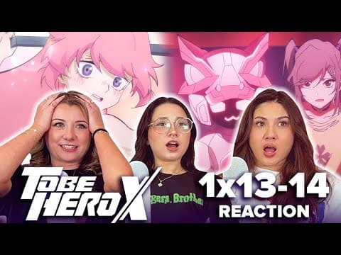 To Be Hero X S1E13,14